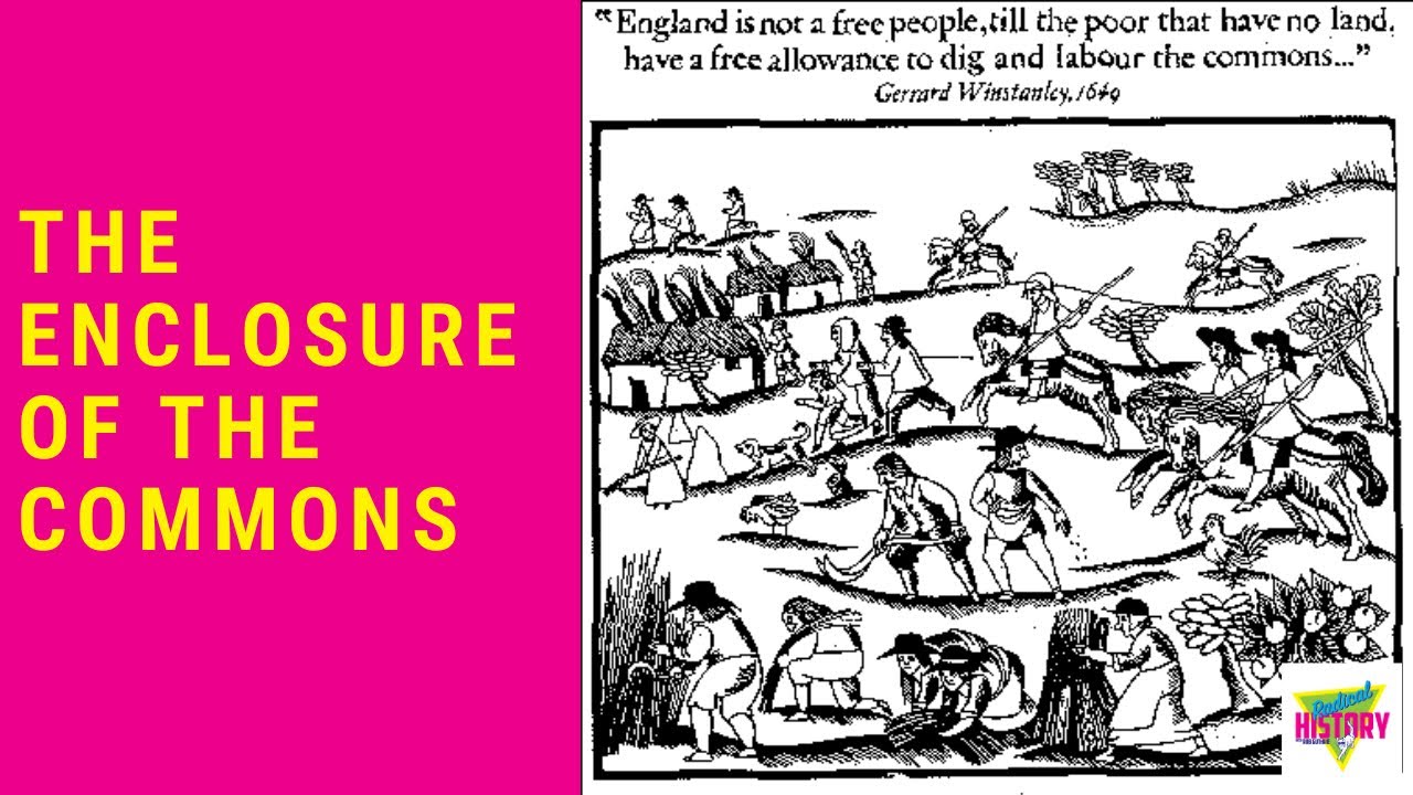 The Enclosure of the Commons | Radical History