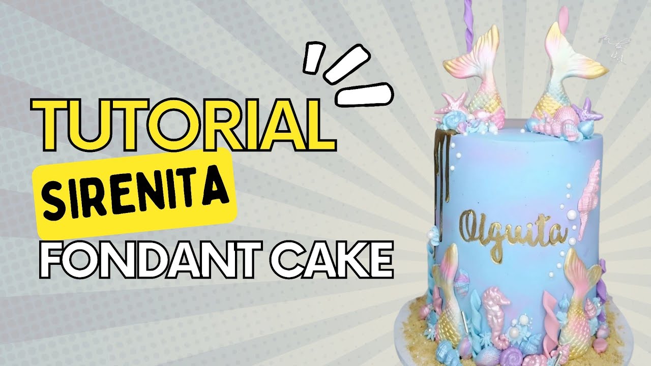 torta de sirenita / forrado en panel con fondant