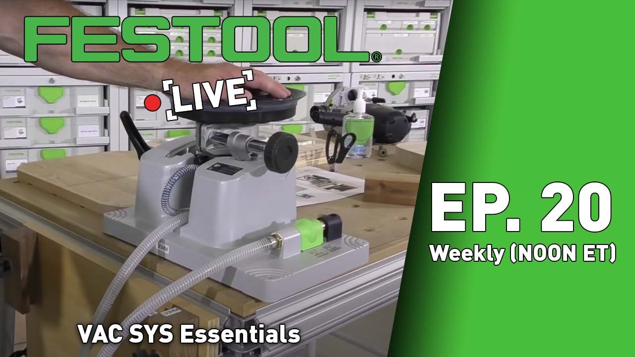 Festool Live Episode 20 - VAC SYS Essentials