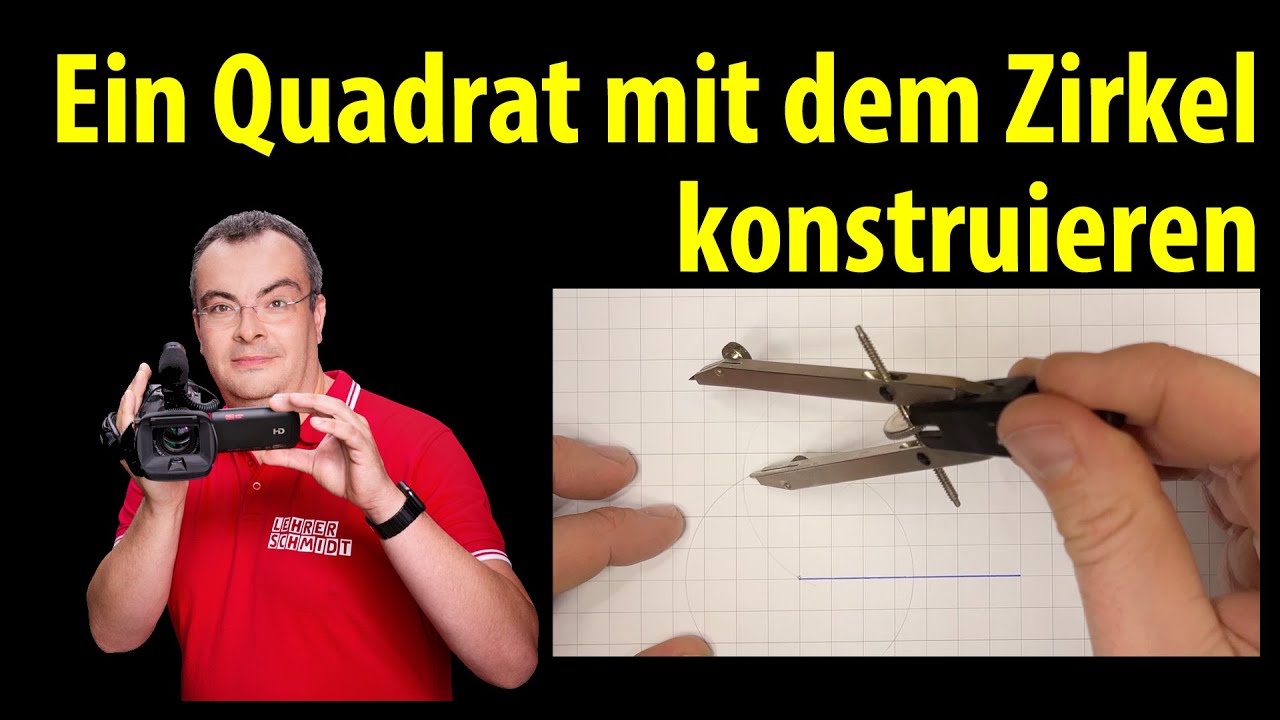 Ein Quadrat mit dem Zirkel konstruieren - so geht das! |&nbsp;Lehrerschmidt