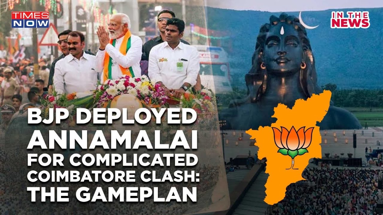Why BJP Chose Annamalai For Complicated 3-Way Fight? Why Singham’s’ Fate Is Linked To Crucial Clash?