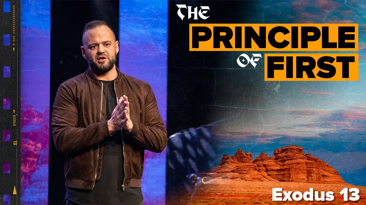 Exodus 13: The Principle of First | Exodus | Ryan Visconti