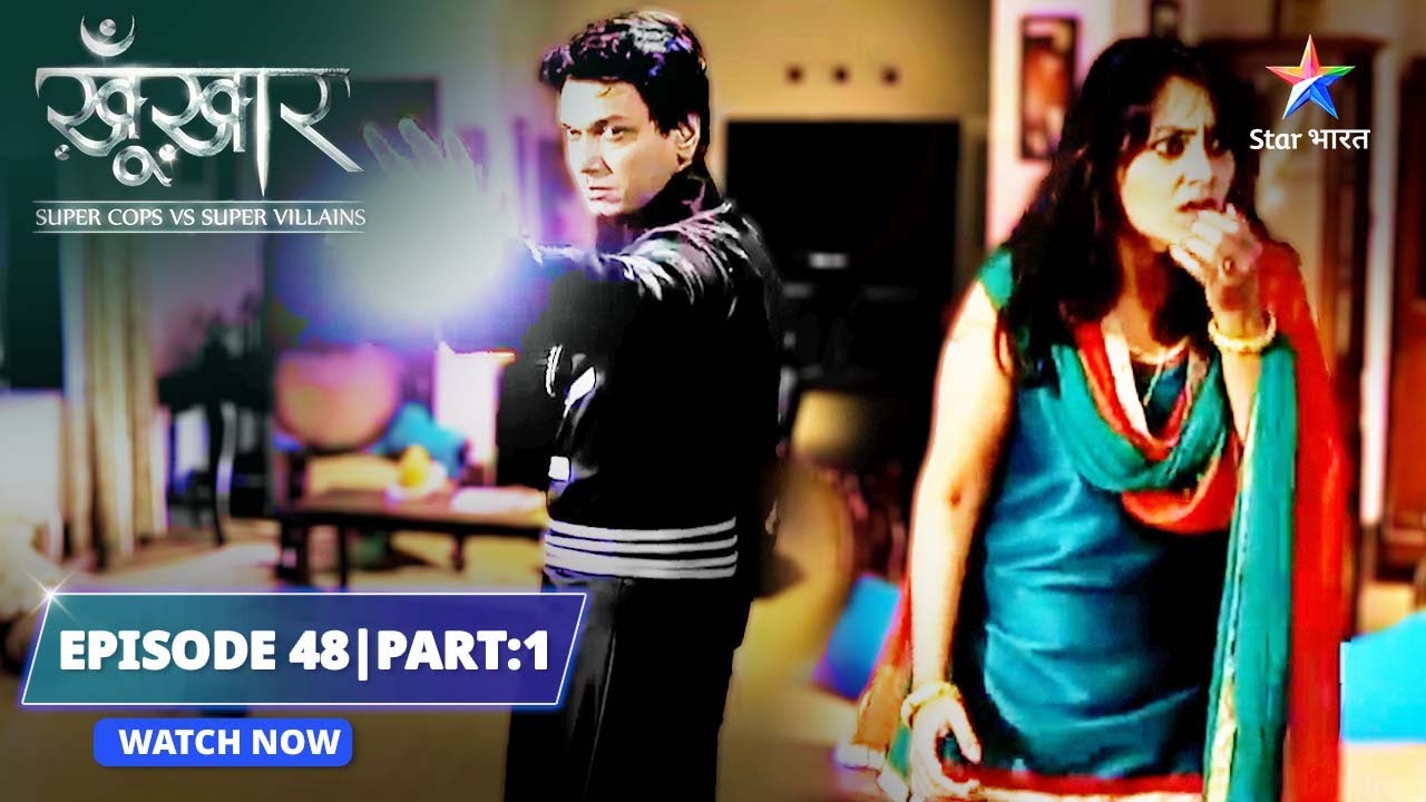 EPISODE- 48 Part 1 | Electroman ka qahar | SuperCops Vs Super Villains #starbharat #dramathriller