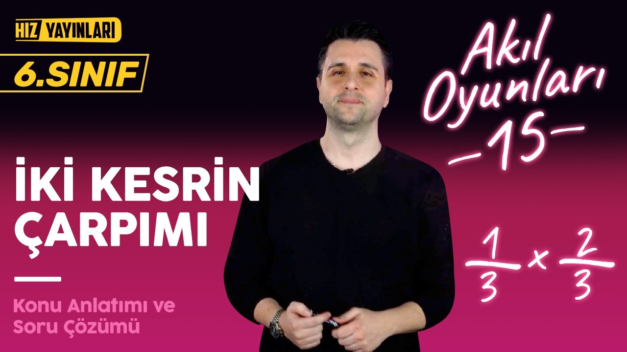 İki Kesrin Çarpımı Konu Anlatımı, Soru Çözümü: 6. Sınıf Matematik #15