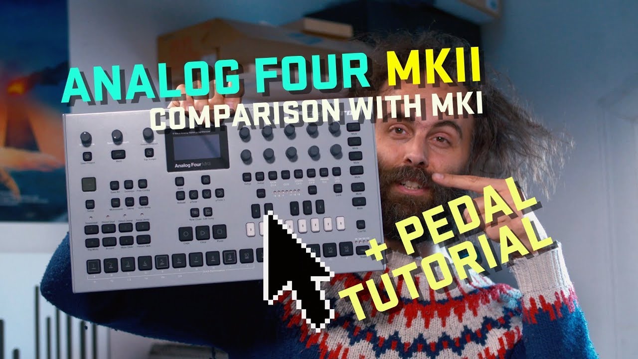 Analog Four MKII - Comparison with MKI + How to set up pedals