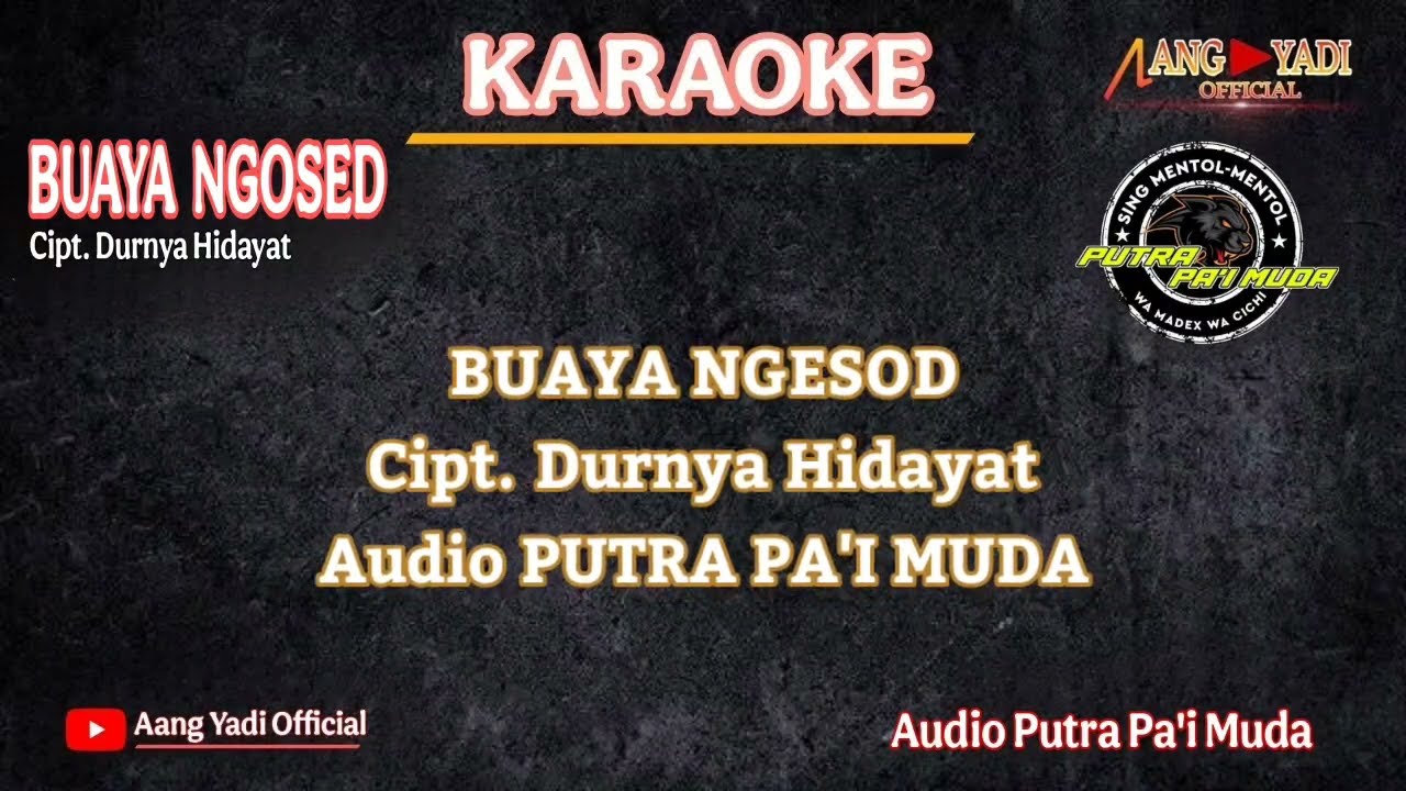 BUAYA NGOSED || WULAN || KARAOKE || VERSI PUTRA PA'I MUDA