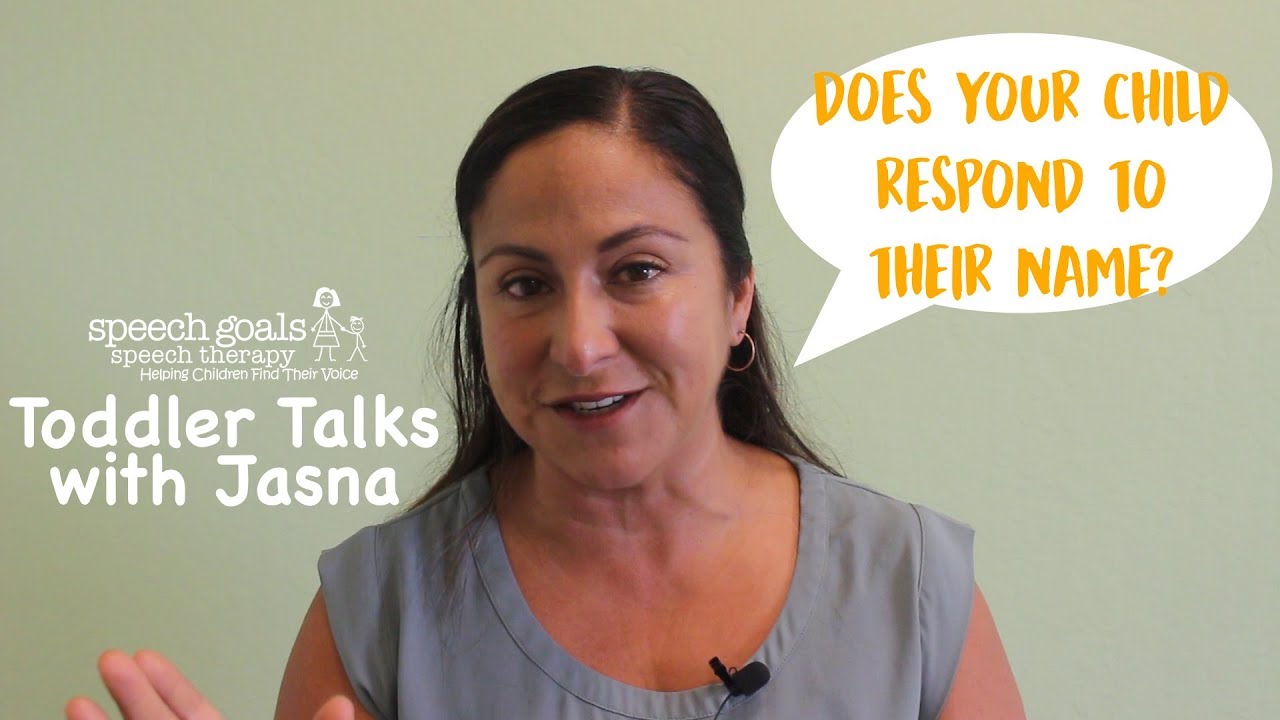 Does Your Child Respond to their Name? - Toddler Talks with Jasna