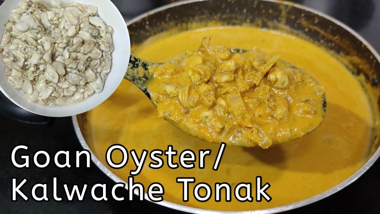Goan Kalwache Tonak | Oyster Curry | Super Tasty Recipe | Must try 👍