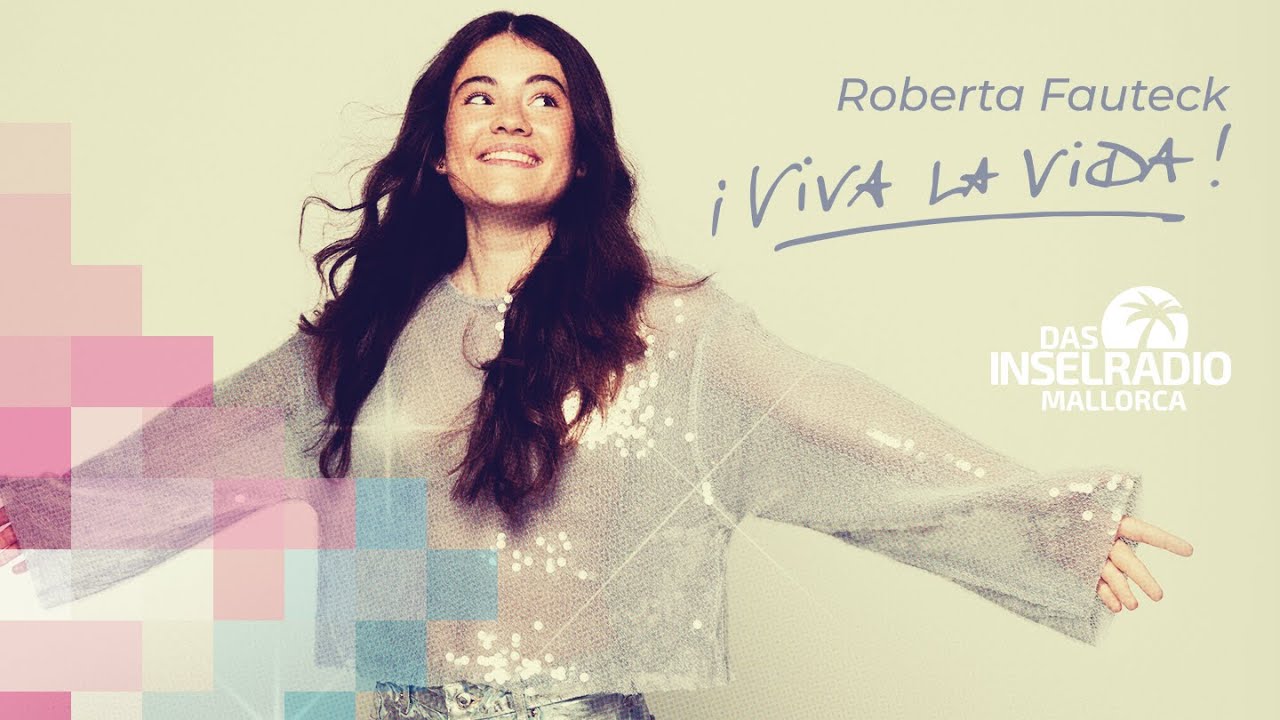Roberta Fauteck - VIVA LA VIDA - der Inselradio Sommersong 2024