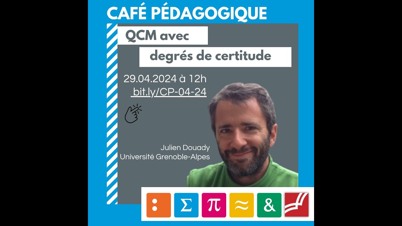 Café pédago 36 : QCM avec degré de certitude/ Julien Douady