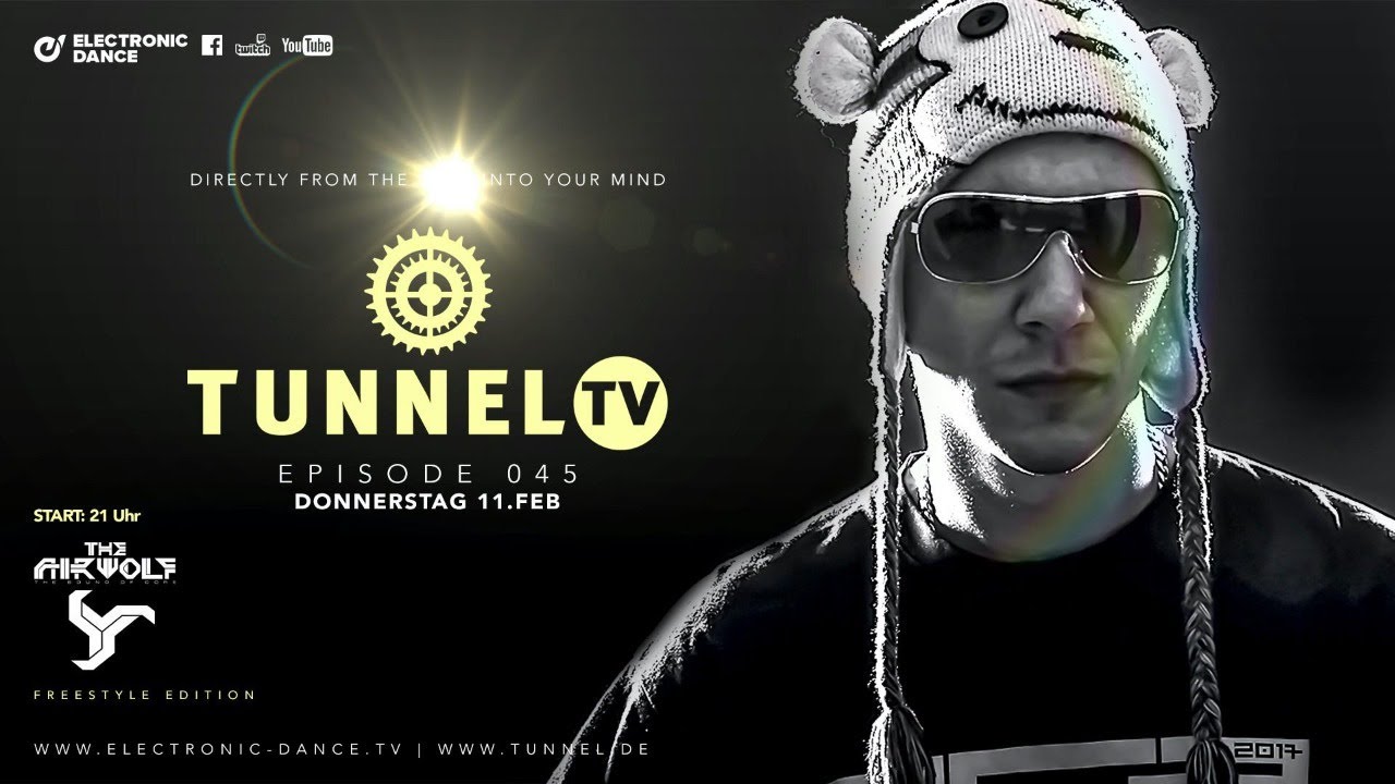 Tunnel TV ep.045 - THE AIRWOLF pres. FINEST HARD- & FREESTYLE
