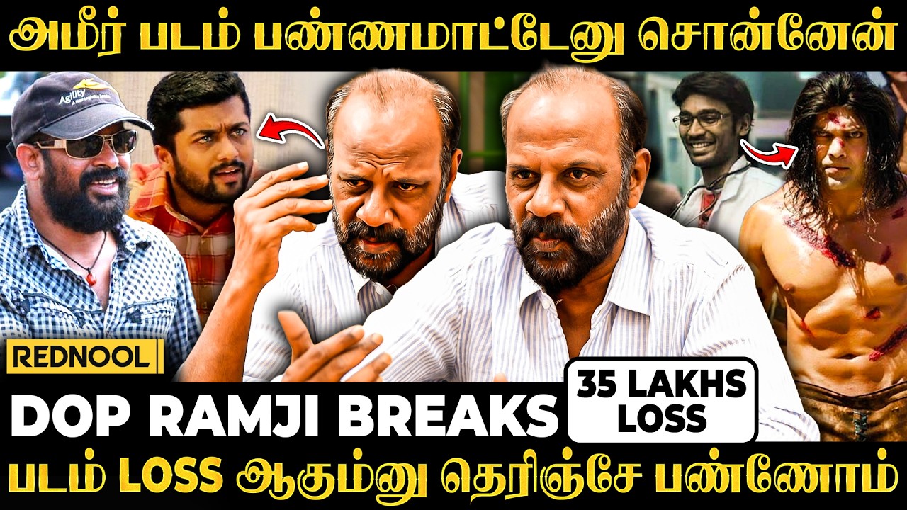 பாதியில படமே வேணாம்னு SELVARAGHVAN தூக்கி போட்டு.. DOP RAMJI REVEALS UNTOLD