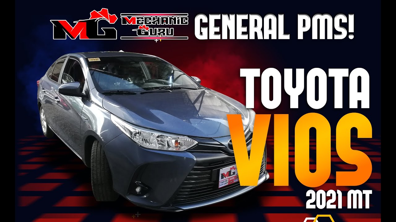 TOYOTA VIOS 2021 MT | GENERAL PMS by MG Autoworx