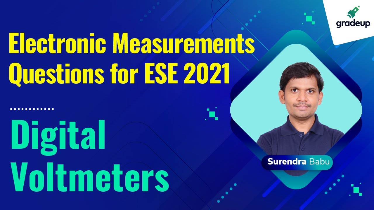 Digital Voltmeters | Electronic Measurements Questions for ESE | Surendra sir | Gradeup