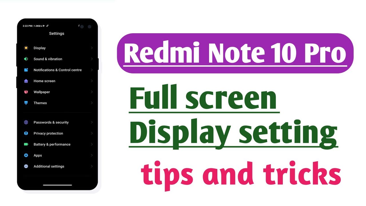 Redmi Note 10 Pro , Full screen Display setting tips and tricks