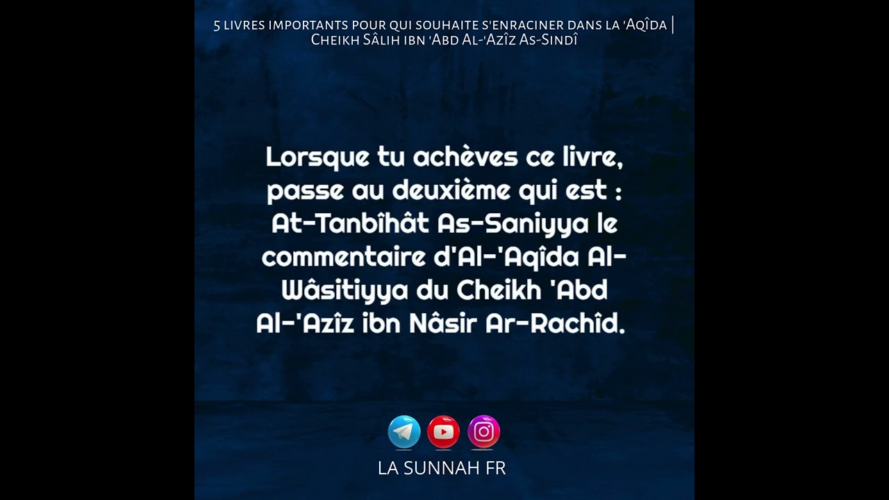 5 livres importants pour qui souhaite s'enraciner dans la 'aqîda ? (1/2) | Cheikh Sâlih ibn Sindi