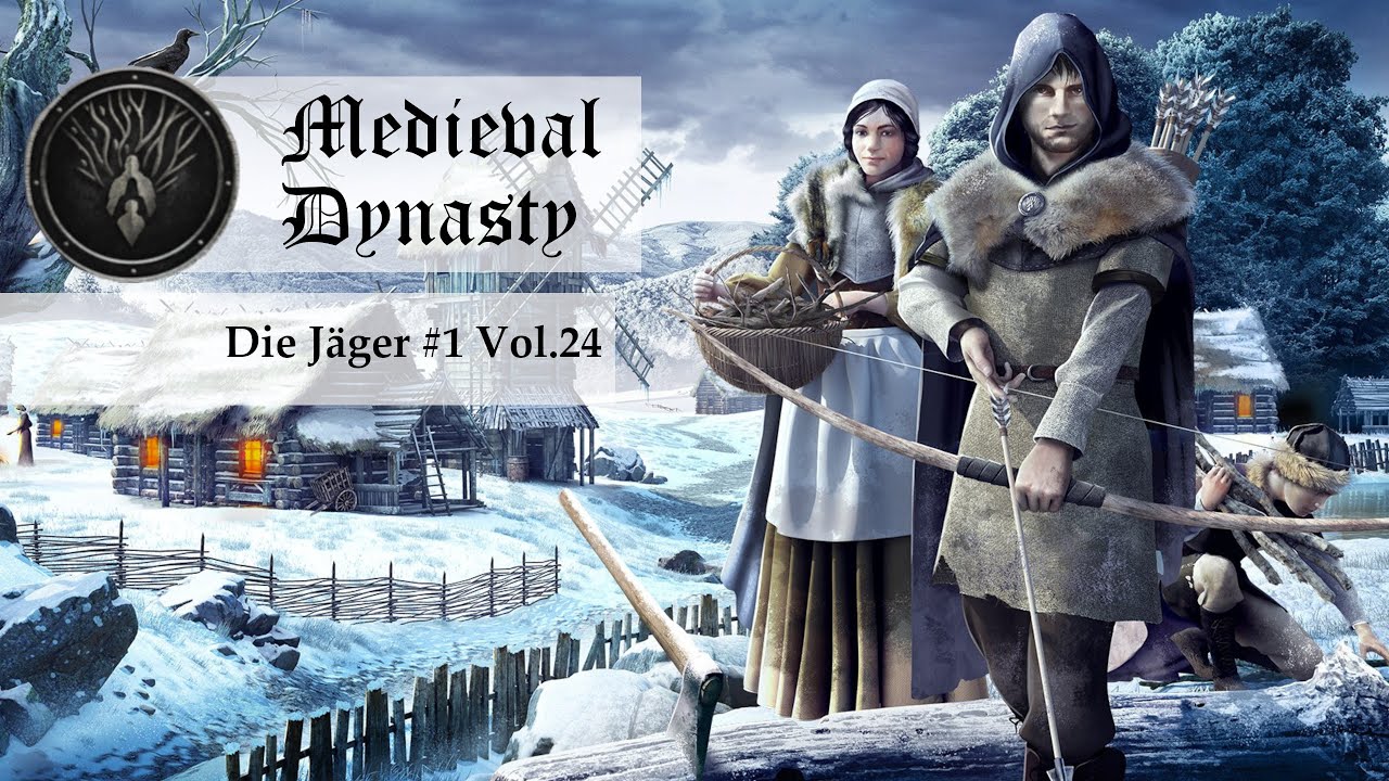Medieval Dynasty 🌲im Tal Part 24🌲 Die J&auml;ger #1
