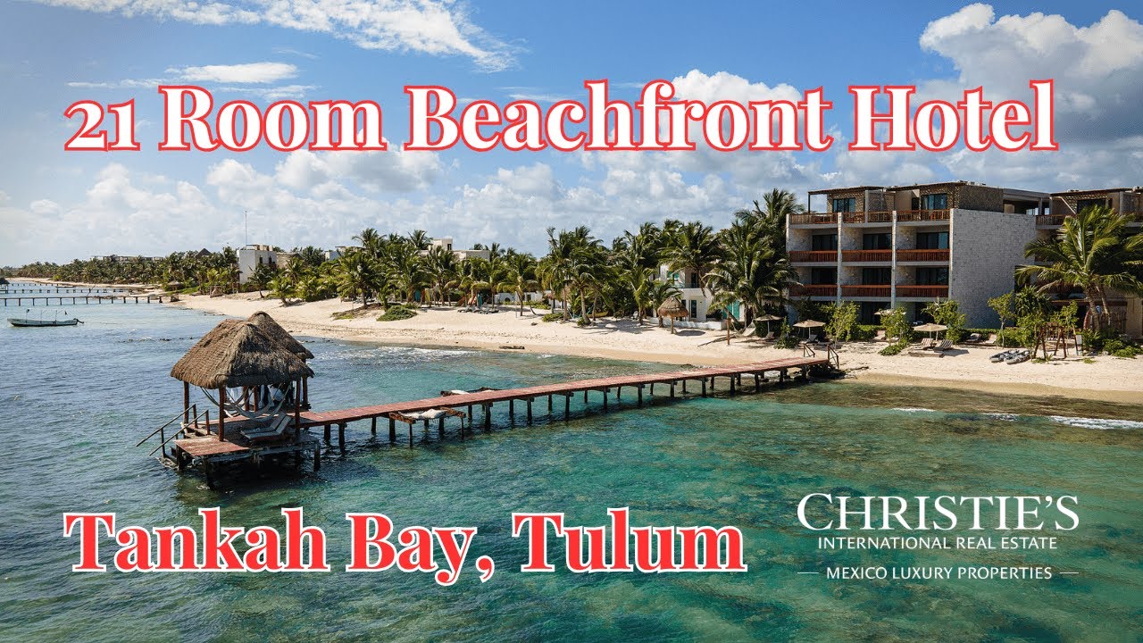 Luxury Tulum Hotel Tour: Tankah Bay 21-Room Beachfront Hotel For Sale