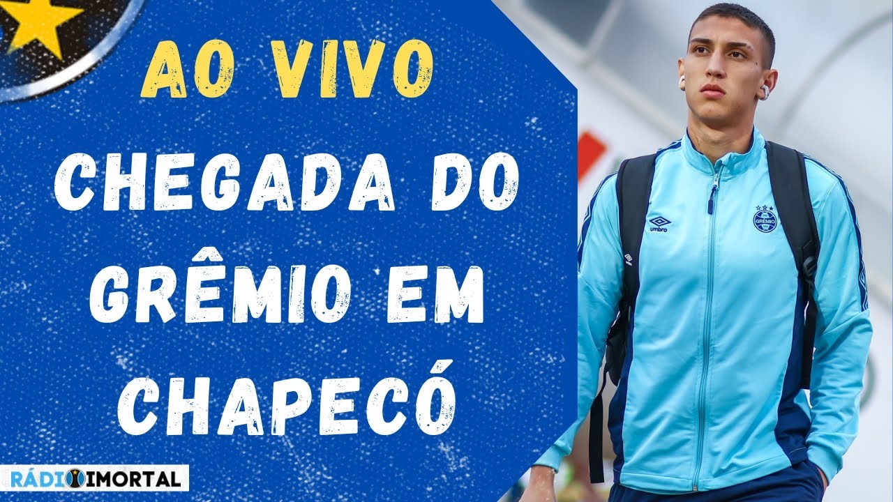 AO VIVO | CHEGADA DO GRÊMIO EM CHAPECÓ | LISTA DE RELACIONADOS E PROVÁVEL GRÊMIO | DIRETO DE SC