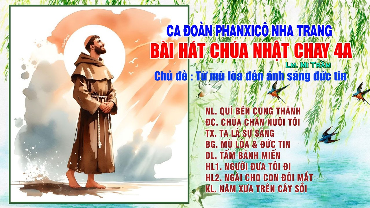 BÀI HÁT CHÚA NHẬT CHAY 4A-8 VIDEO-Ca đoàn Phanxico hát lễ