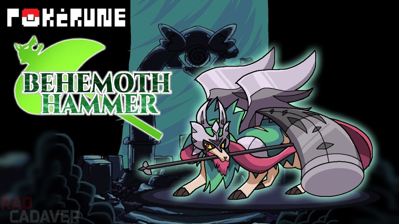 Behemoth Hammer  [POKéRUNE Chapter 4]