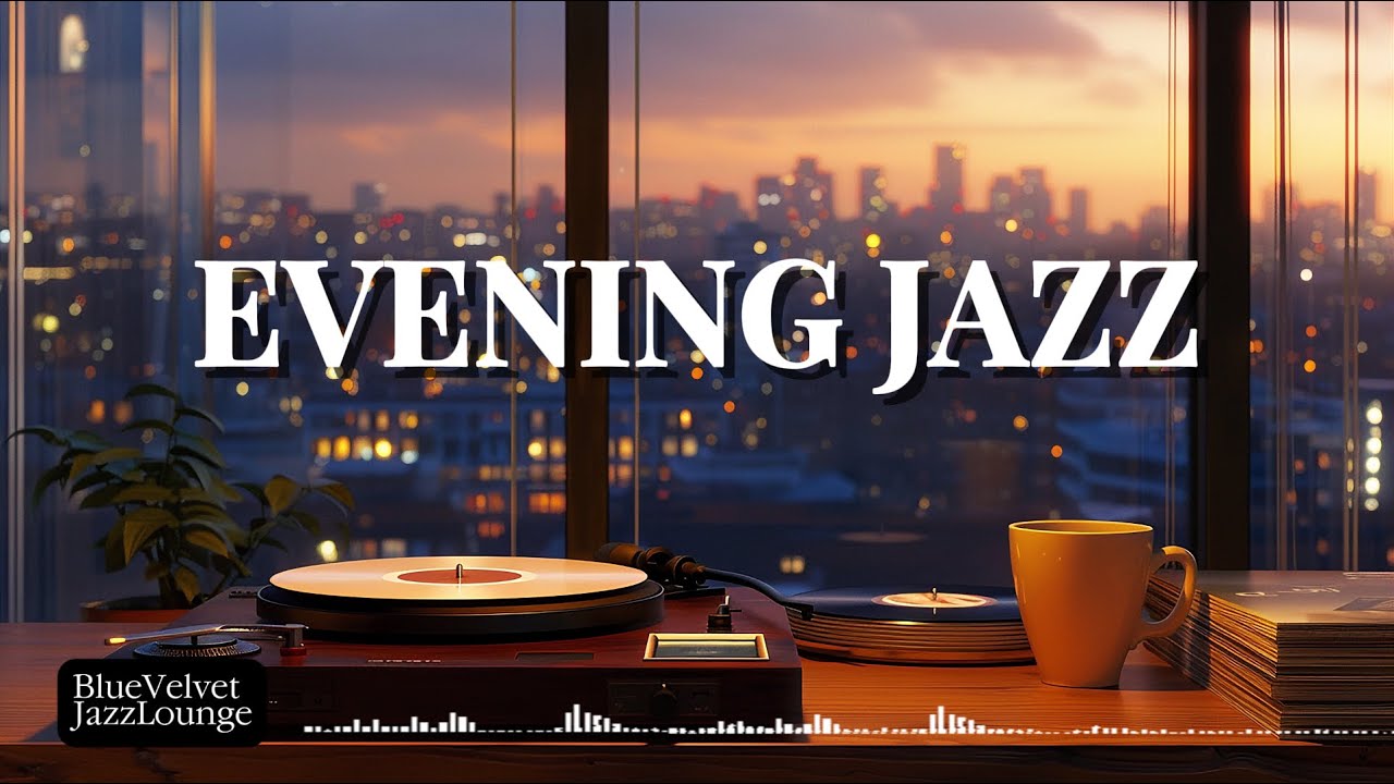 Playlist l Evening Jazz | Slow Down, Warm Tones