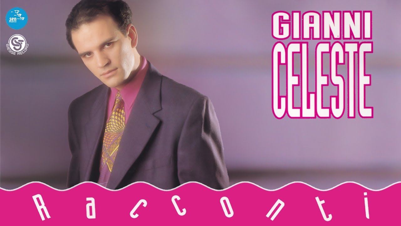 Gianni Celeste - Voglio sta'tutt'a notte cu tte