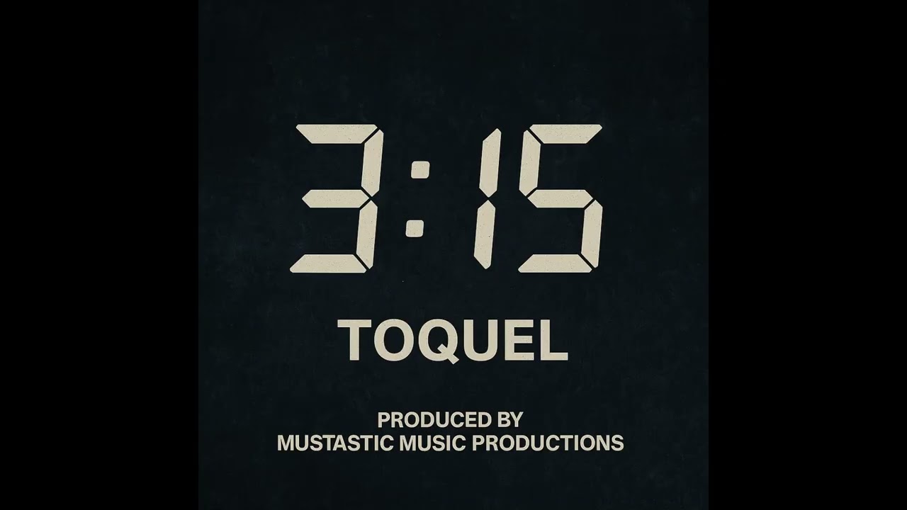 3:15 - Toquel (Remix by Mustastic Music)