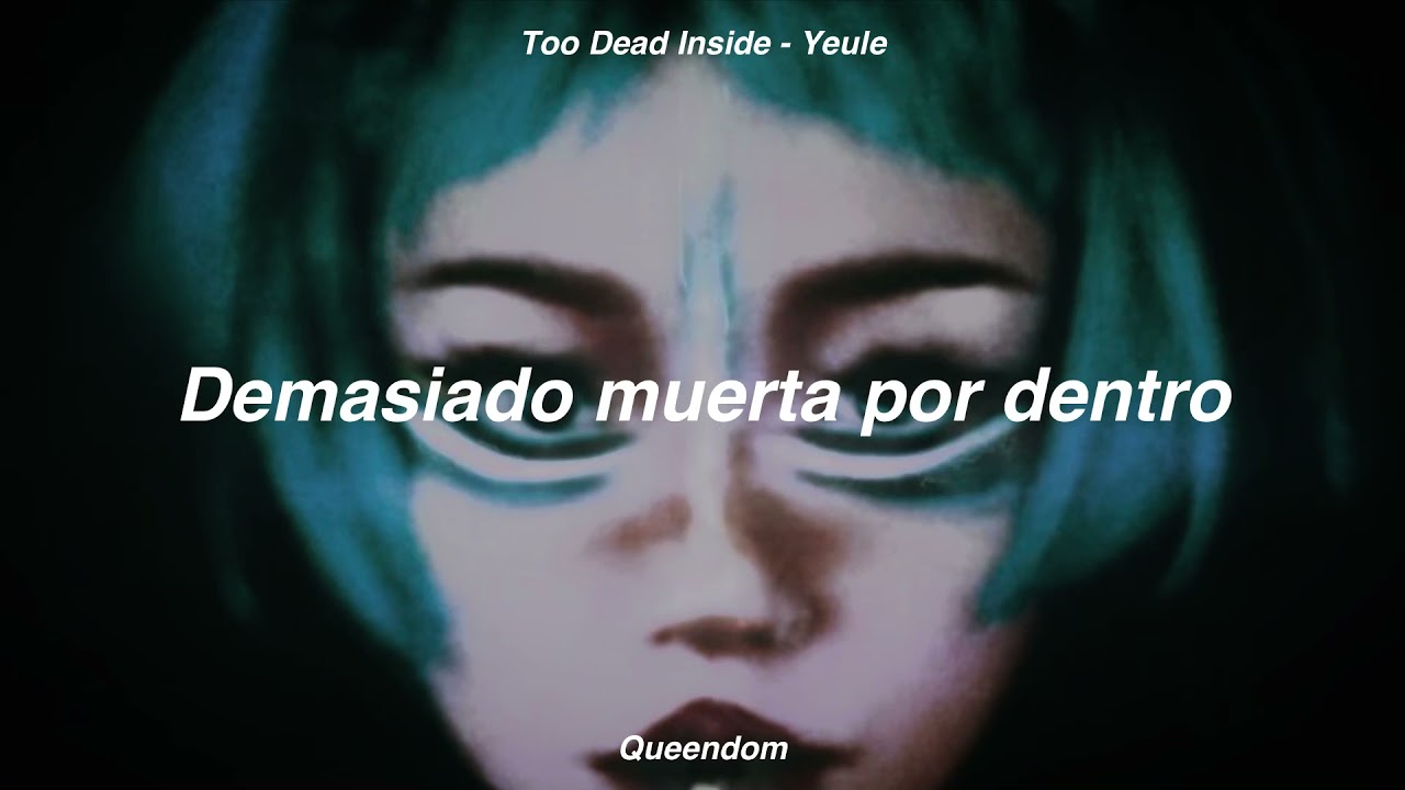 Too Dead Inside - Yeule // Sub Español