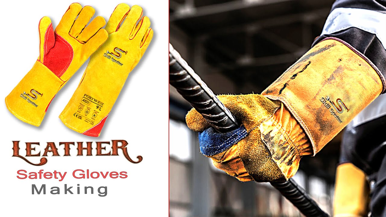 Leather Safety Gloves Making | Welding Gloves Leather Industry | Worker Hand Safety