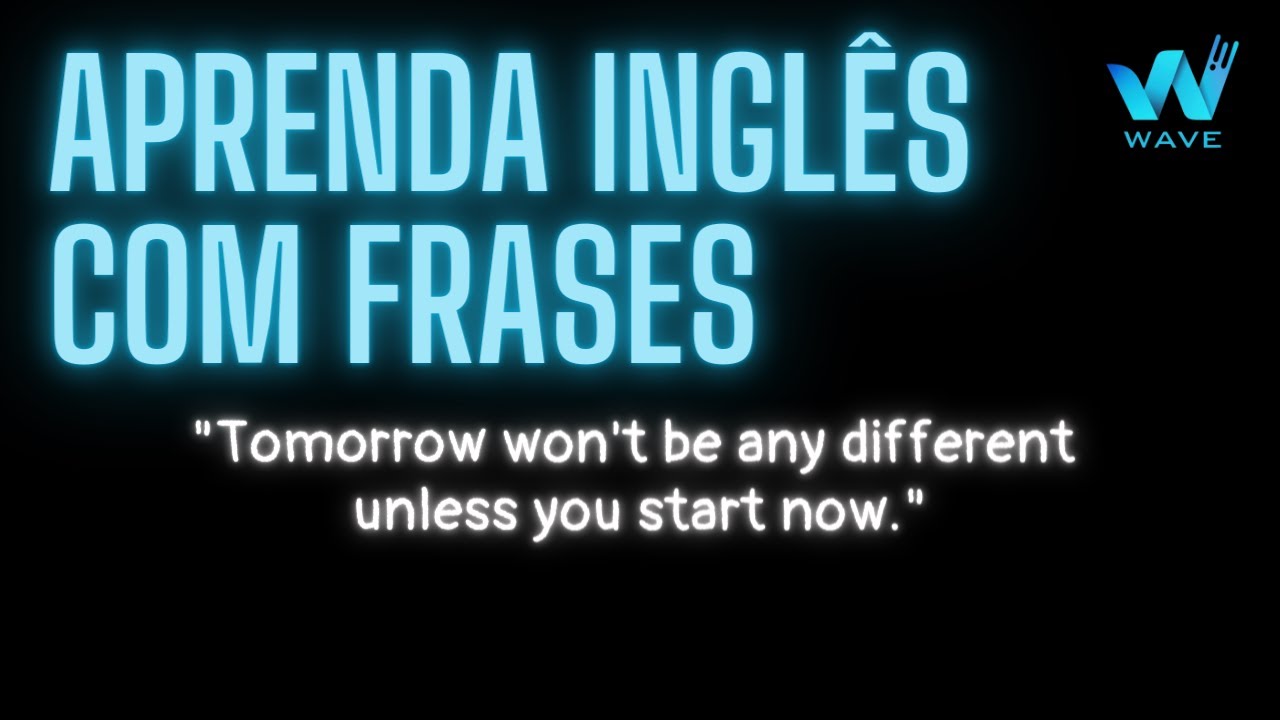 Aprenda Inglês com Frases (aula 1)