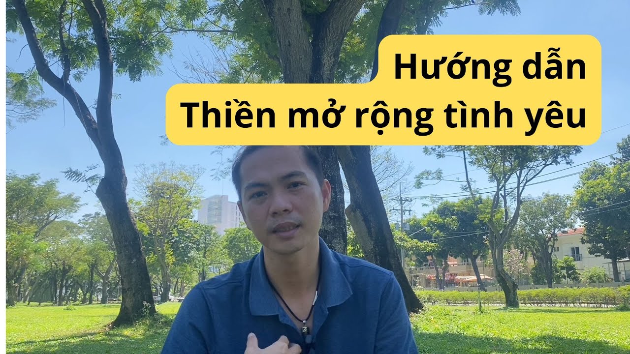 Hướng dẫn thiền mở rộng tình yêu