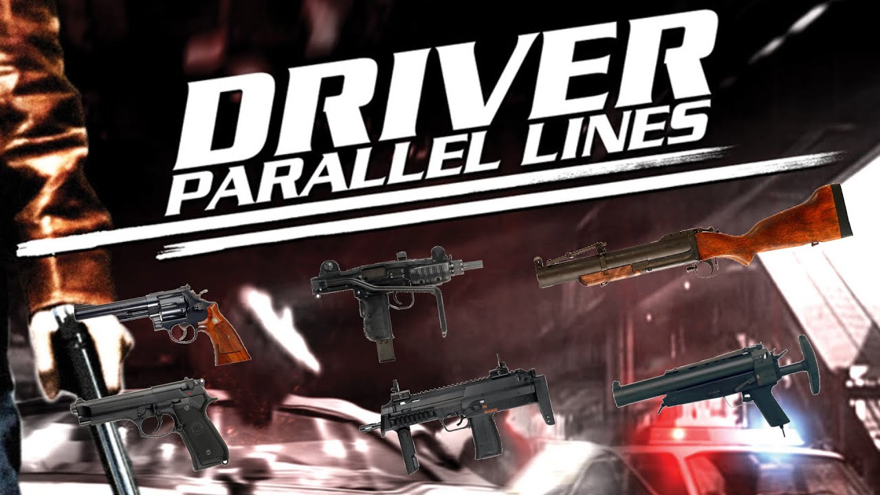 Driver: Parallel Lines - All Weapons