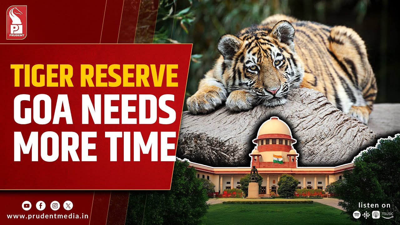 Tiger Reserve Case: SC Gives Goa Additional 2 Weeks to reply