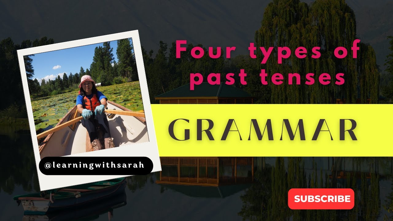 The 4 Types of Past Tenses 🍏 နဲ့အတိတ်အကြောင်း Mini Story လေးပြောကြည့်မယ်။