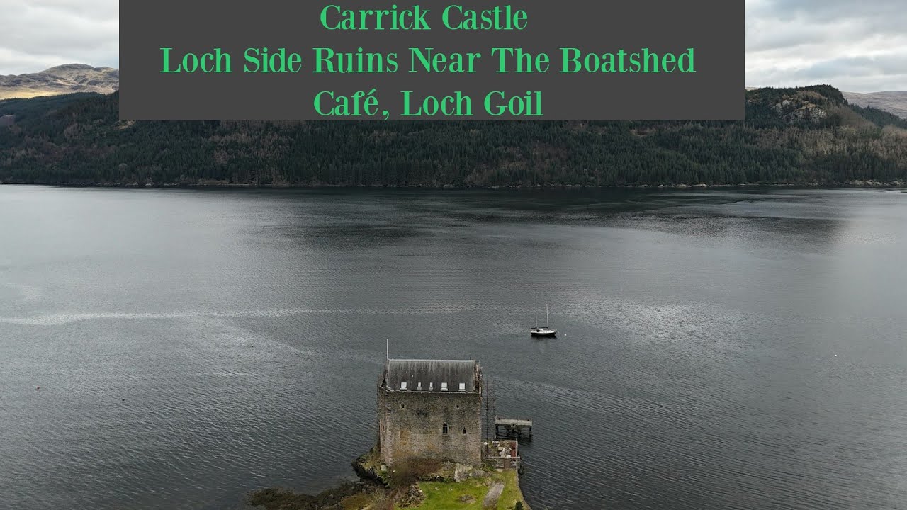 Carrick Castle | Loch side Ruins Near The Boatshed Caf&eacute;, Loch Goil