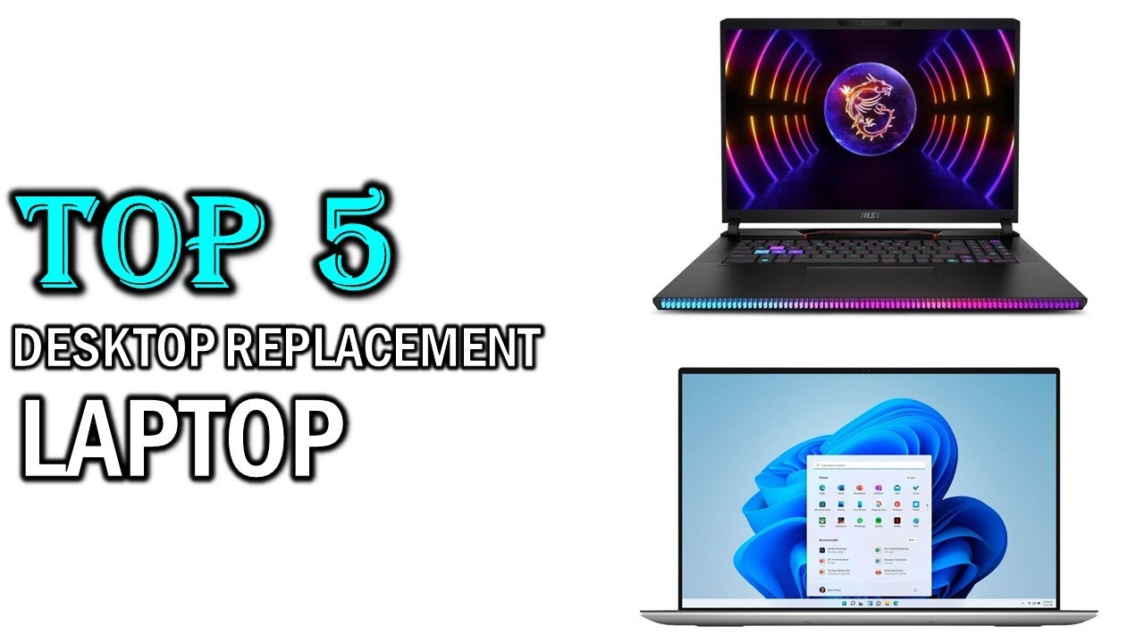 Best desktop replacement laptop in 2025 - Top 5 desktop replacement laptop You Can Buy { Reviews }