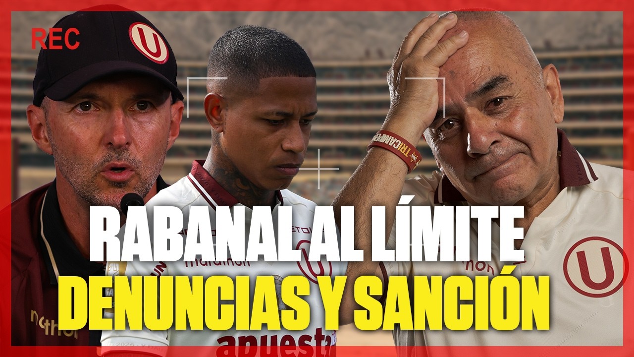 DENUNCIAS, SANCIÓNES Y RABANAL AL LÍMITE ANTES DEL CHOQUE CONTRA CAJAMARCA FC