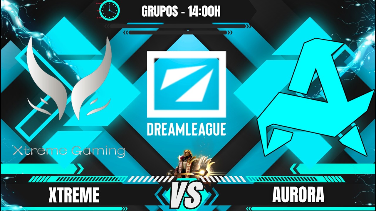 [PT-BR] AURORA X XTREME - DREAMLEAGUE 28 - GRUPOS 2 - @JAPALOKY