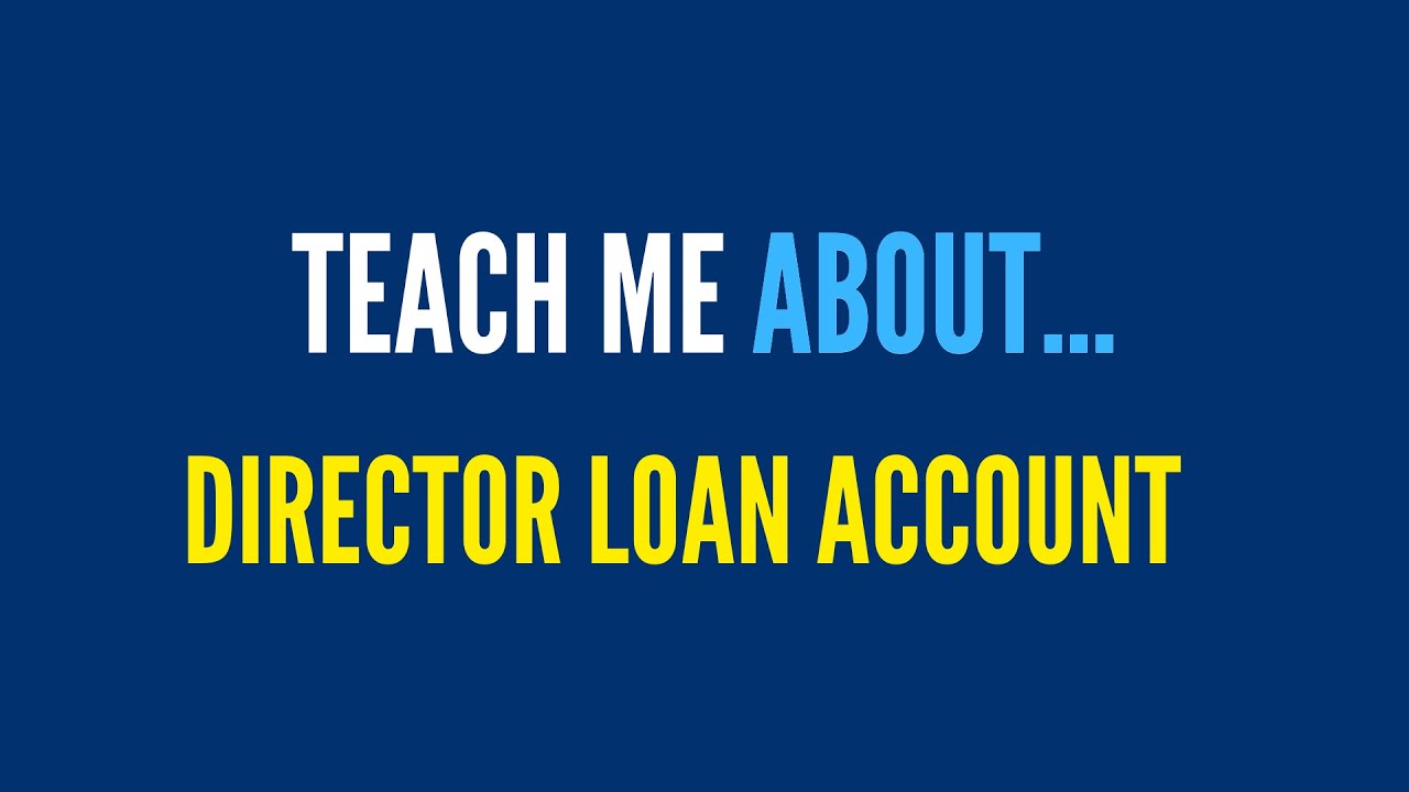 How Does A Directors Loan Account Work?