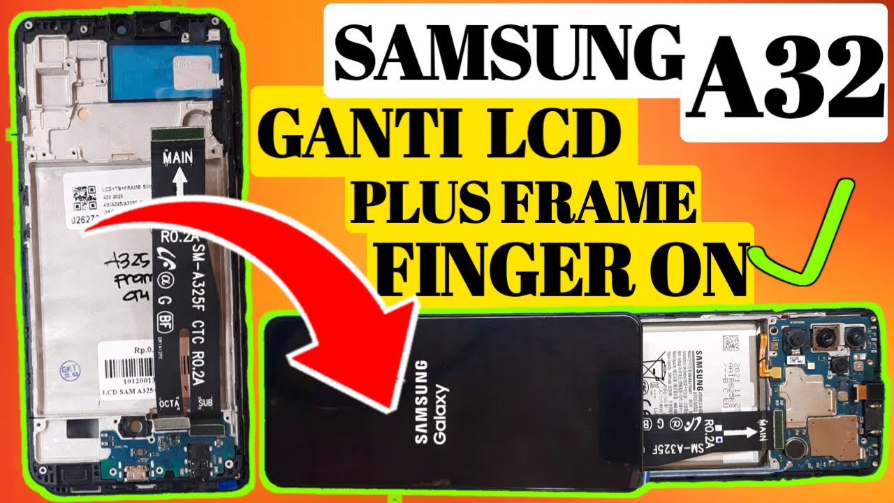 CARA GANTI LCD SAMSUNG A32‼️ OLED PLUS FRAME DI JAMIN FINGER ON