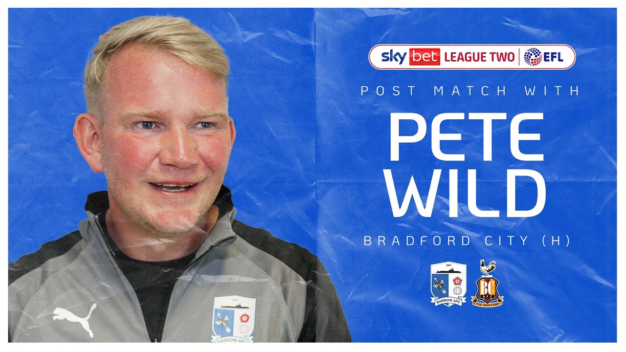 Post Match... with Pete Wild: Bradford City (H)