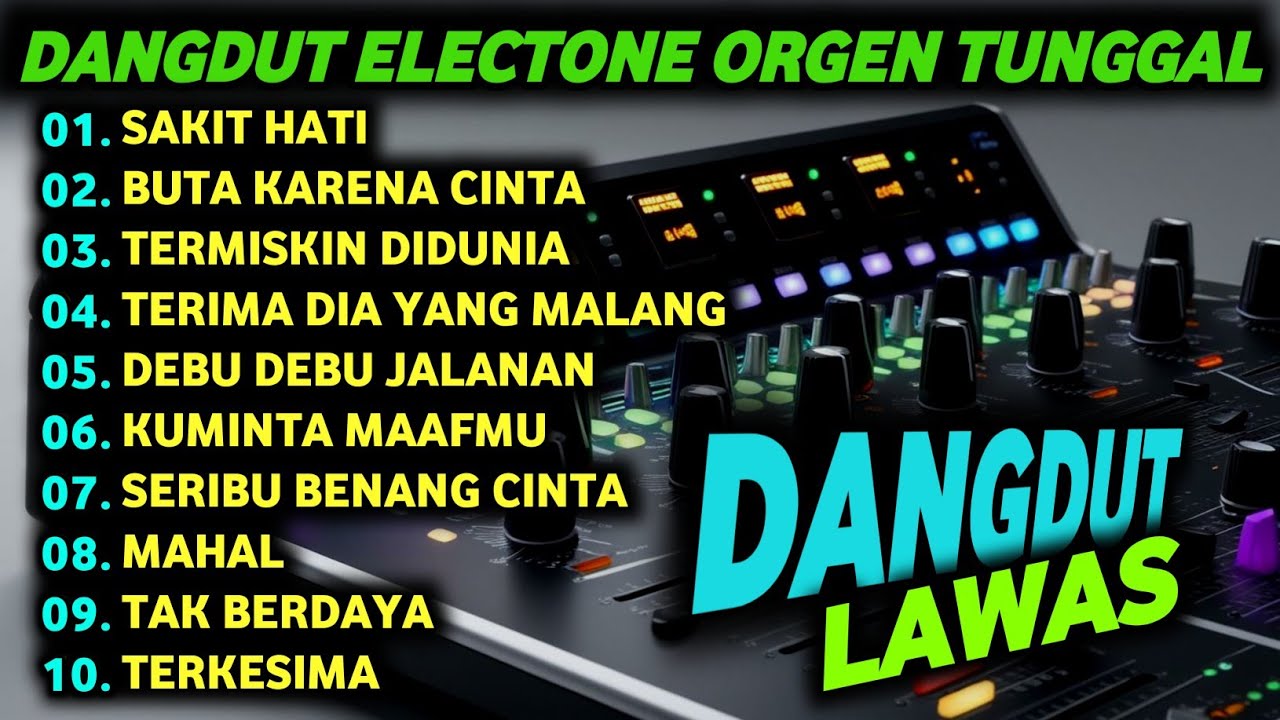 DANGDUT ORGEN TUNGGAL ELECTONE LAGU LAWAS ENAK BANGET