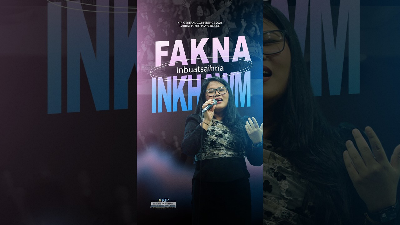 KTP General Conference 2026 | Fakna Inkhawm Rehearsal