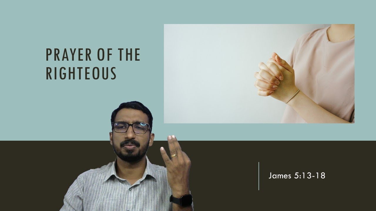 Bible Study James 5:13-18 | Prayer of the righteous | Basil George
