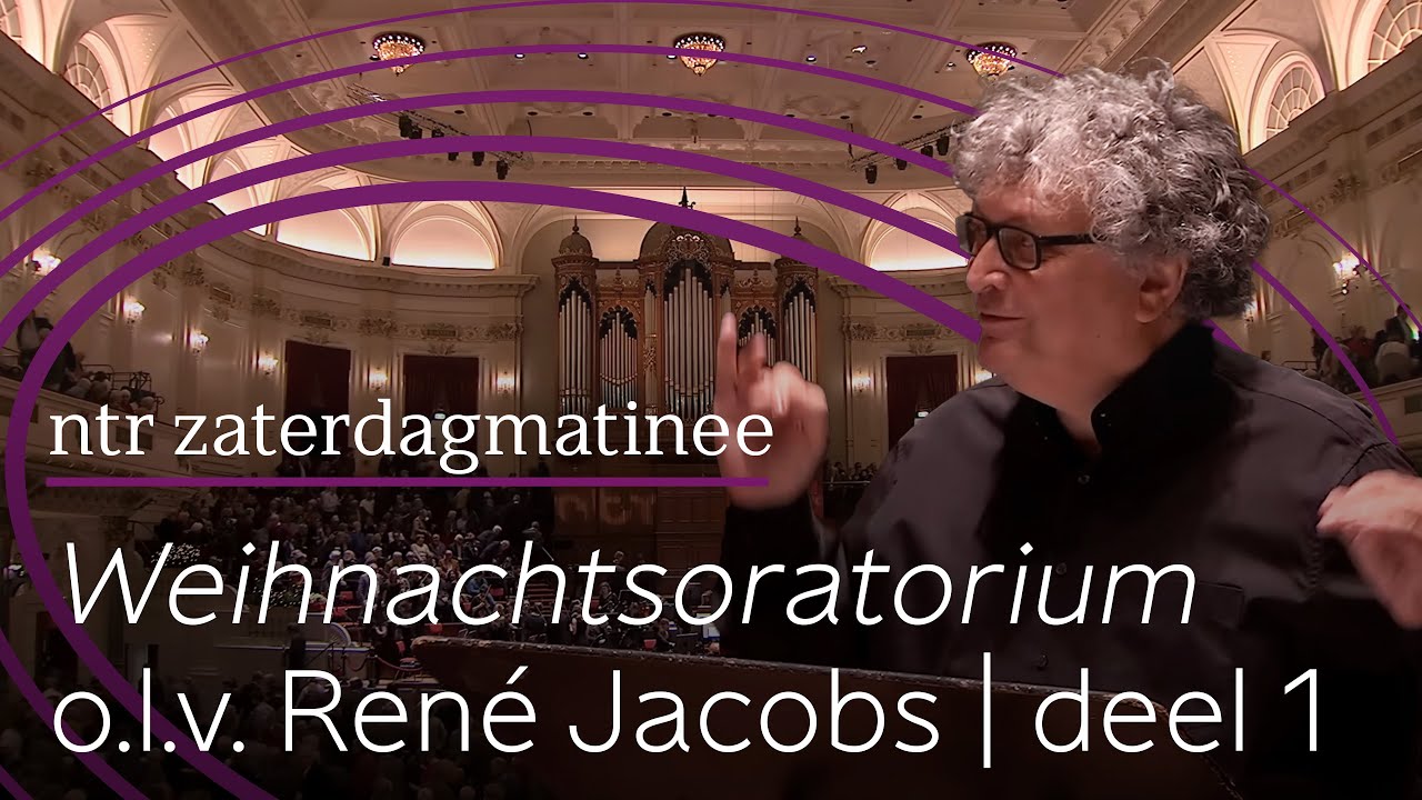 Bach: Weihnachtsoratorium | Part 1 | NTR ZaterdagMatinee | Concertgebouw