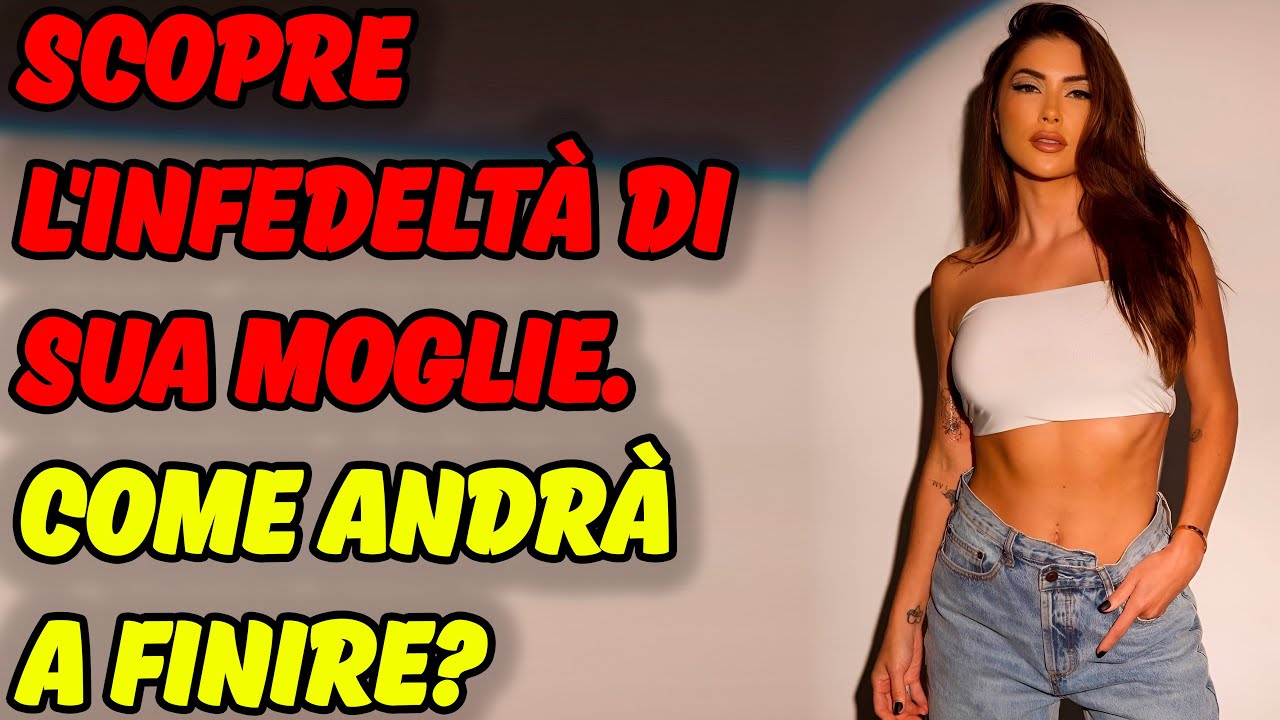 Voti Infranti. Storie Di Mogli Traditrici, Storie Di Tradimenti, Storie Di Reddit