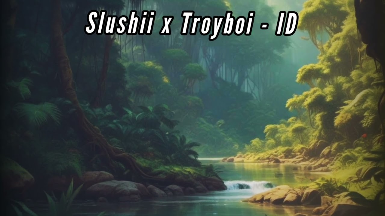 Slushii x TroyBoi - ID (Unreleased)