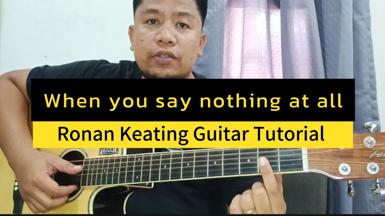 WHEN YOU SAY NOTHING AT ALL GUITAR TUTORIAL | RONAN KEATING