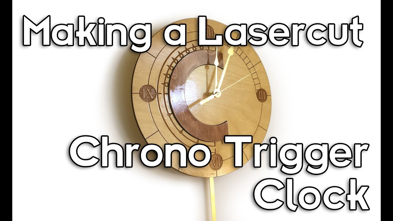 Laser cut wooden Chrono Trigger Clock